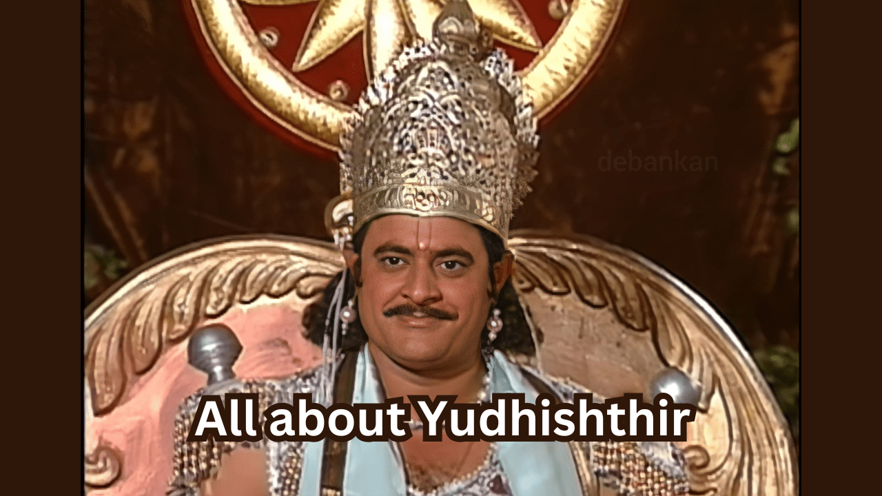All about Yudhishthir
