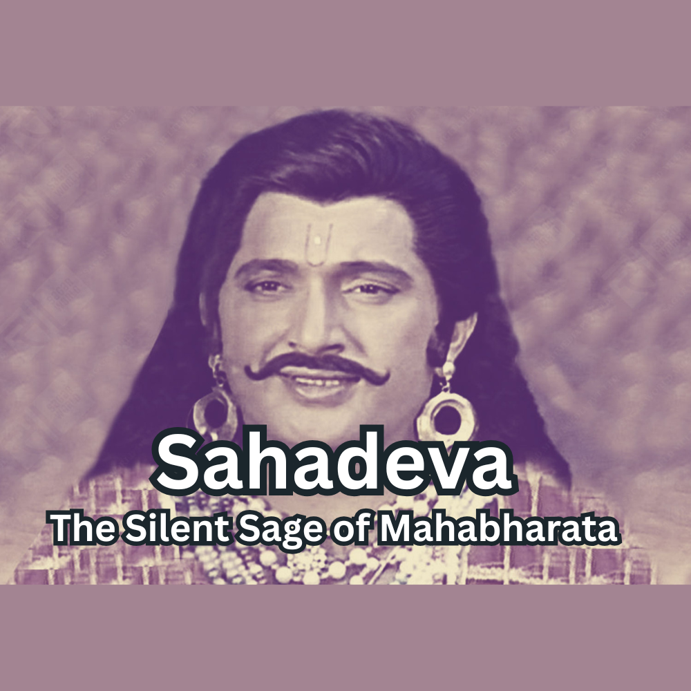 Sahadeva – The Silent Sage of the Mahabharata