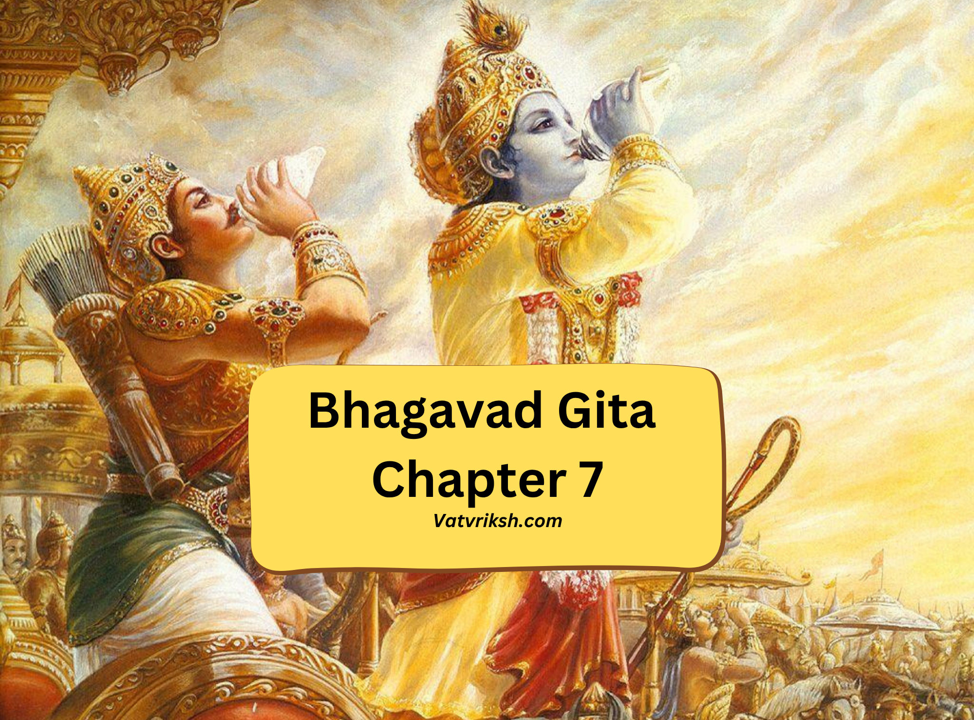 Bhagavad Gita Chapter 7: Knowledge of the Absolute